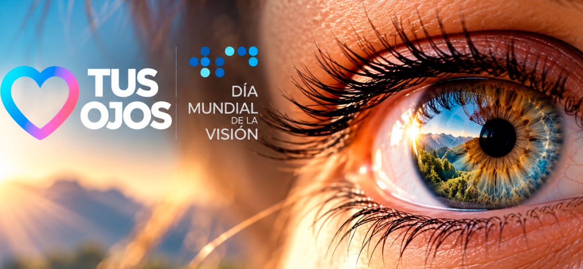 Día Mundial de la Visión 2026: ama tus ojos y haz de tu salud visual ...