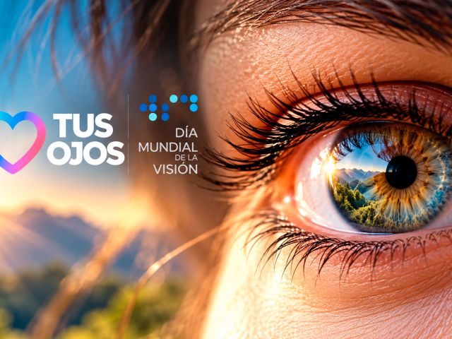Día Mundial de la Visión 2026: ama tus ojos y haz de tu salud visual una prioridad